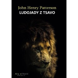LUDOJADY Z TSAVO - JOHN HENRY PATTERSON