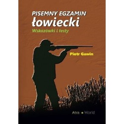 PISEMNY EGZAMIN ŁOWIECKI - PIOTR GOWIN