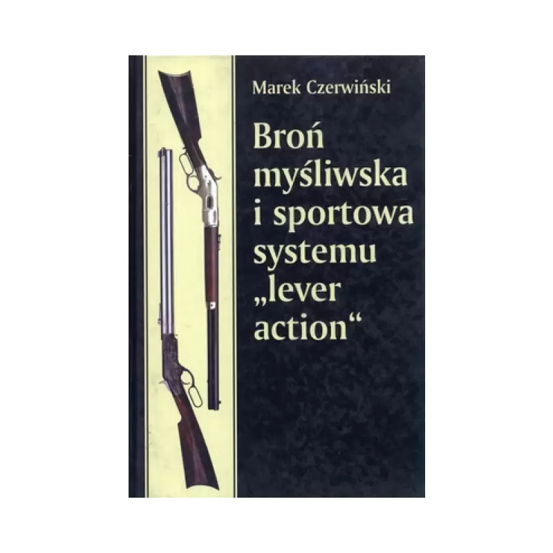 bron_mysliwska_i_sportowa_systemu_lever_action_IMAGE1_83229_1